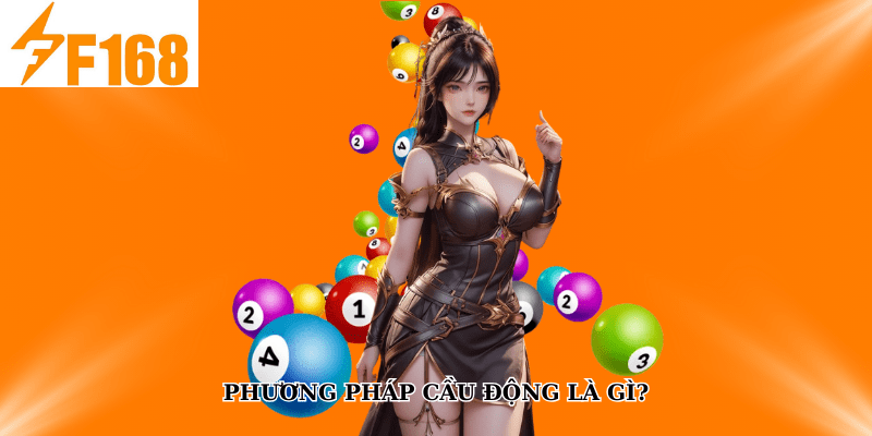 Phương pháp cầu động là gì?