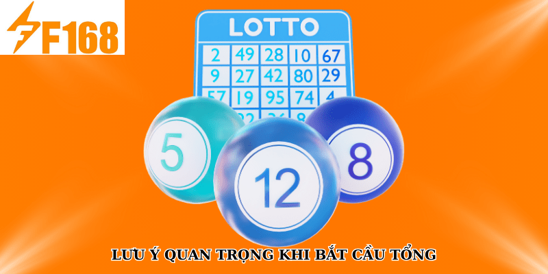 Lưu ý quan trọng khi bắt cầu tổng